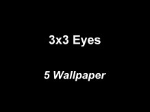 3x3 Eyes Wallpaper