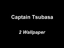 Captain Tsubasa Wallpaper